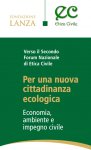 Fondazione Lanza, Seminario "Per una nuova cittadinanza ecologica. Economia, ambiente e impegno civile", 8 ottobre 2016