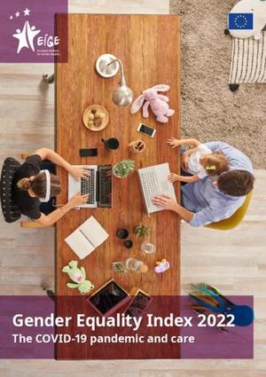 Gender Equality Index 2022: The COVID-19 pandemic and care