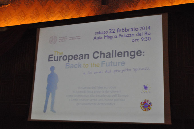 The European Challenge: Back to the Future. A 30 anni dal Progetto Spinelli, Università di Padova, 22 febbraio 2014