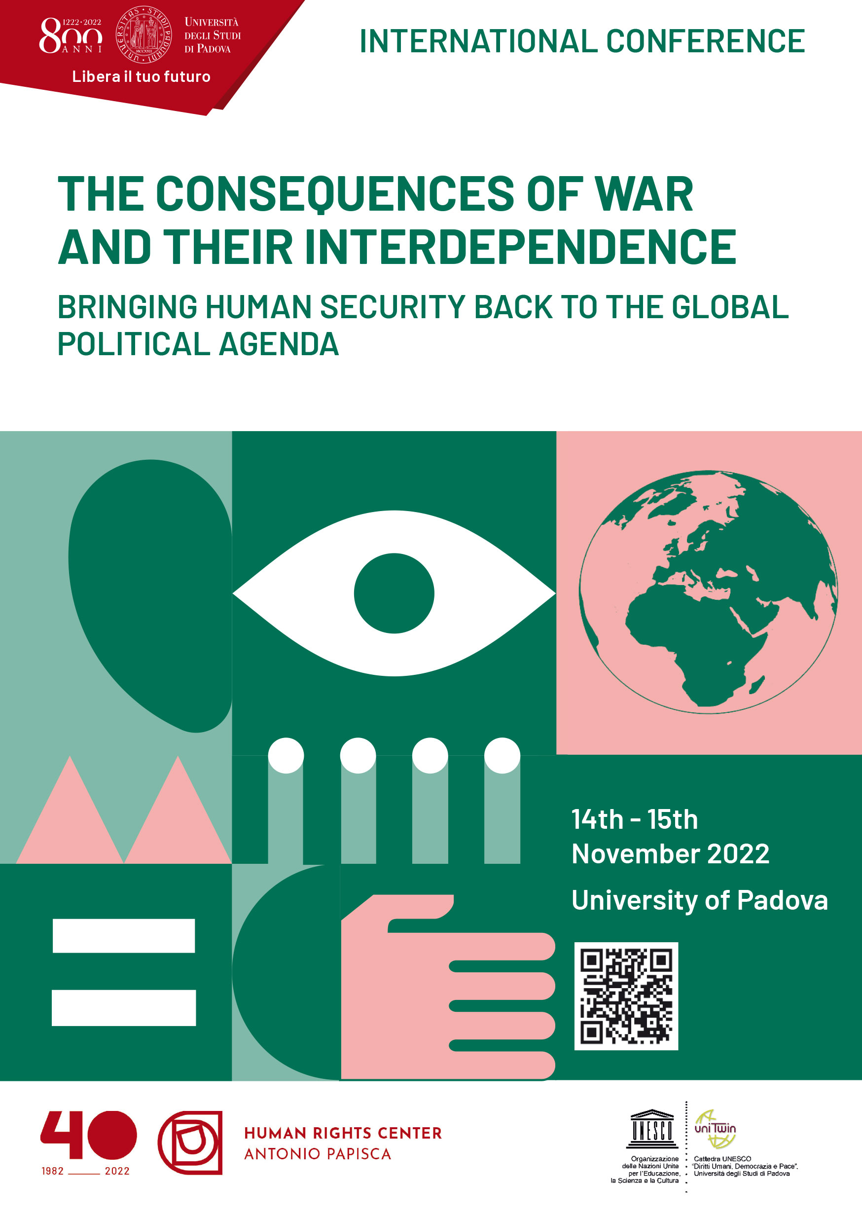 International Conference "The Consequences of War and their Interdependence. Bringing Human Security Back to the Global Political Agenda", University of Padova, 14-15 November 2022, depliant