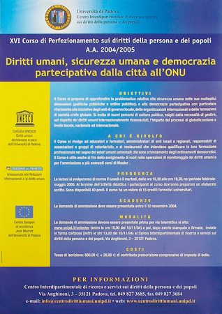Locandina del XVI Corso di Perfezionamento sui diritti della persona e dei popoli "Diritti umani, sicurezza umana e democrazia partecipativa dalla città all'ONU", Padova, 2004