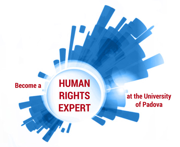 Become a Human Rights Expert at University of Padova - Laurea Magistrale “Human Rights and Multi-level Governance” - A.Y. 2016-2017