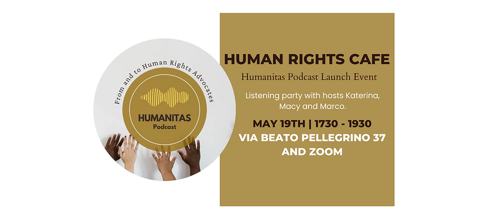 Poster Human Rights Cafè - Special Session: Humanitas Podcast Season 2 Launch Event, May 19th