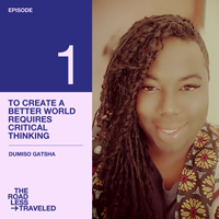 To create a better world requires critical thinking