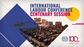 Conferenza internazionale del lavoro in occasione del centesimo anniversario dell'Organizzazione Internazionale del Lavoro