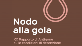Rapporto Nodo alla gola Antigone sulle condizioni di detenzione.