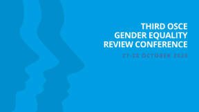 The third OSCE Gender Equality Review Conference, October 2020, Vienna. (OSCE)