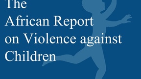 sfondo blu, scritta azzurra "Rapporto africano sulla violenza contro i bambini", in secondo piano immagine di bambino di profilo con le braccia alzate
