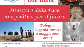 Convegno: “Ministero della Pace: una politica per il futuro”, Bologna- Sala Cappella Farnese, 6 maggio 2023