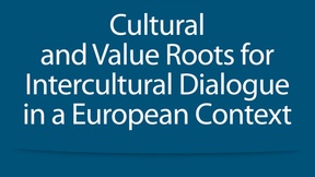 Workshop Cultural and Value Roots for intercultural dialogue in a European context, 2011