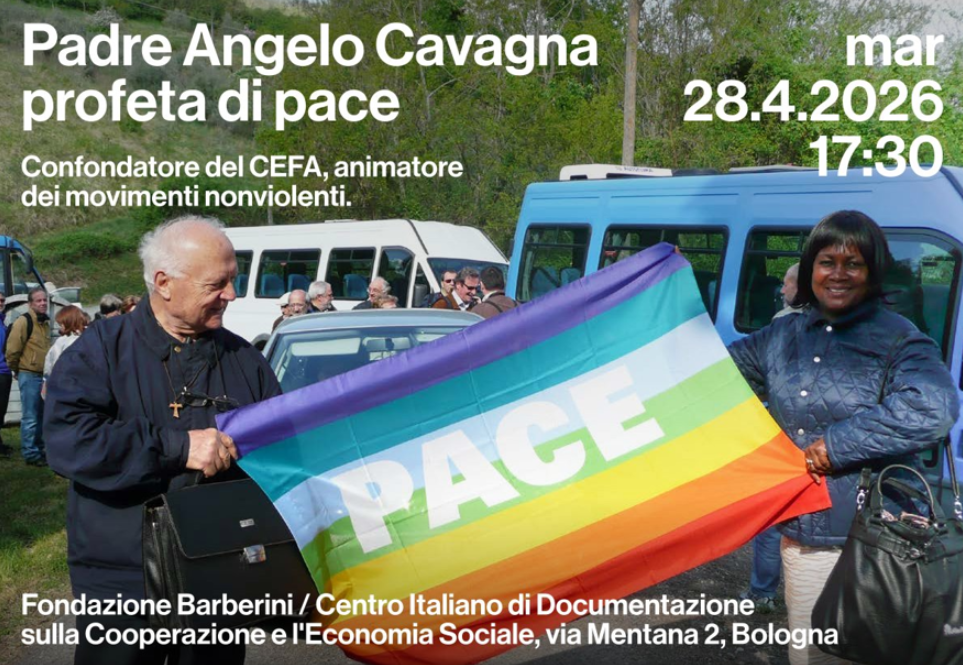 presentazione volume: "Padre Angelo Cavagna. Profeta della pace e della nonviolenza" (Multimage, Firenze, 2026)