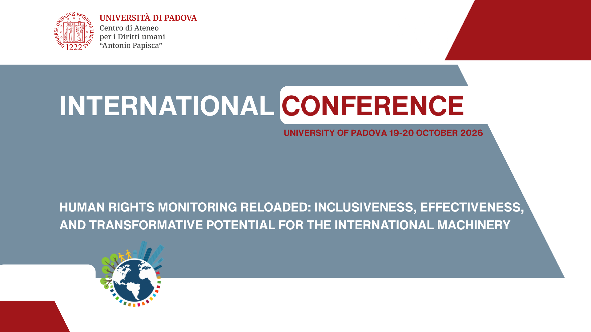 International Conference "Human Rights Monitoring Reloaded: Inclusiveness, Effectiveness, and Transformative Potential for the International Machinery", University of Padova, 19-20 October 2026
