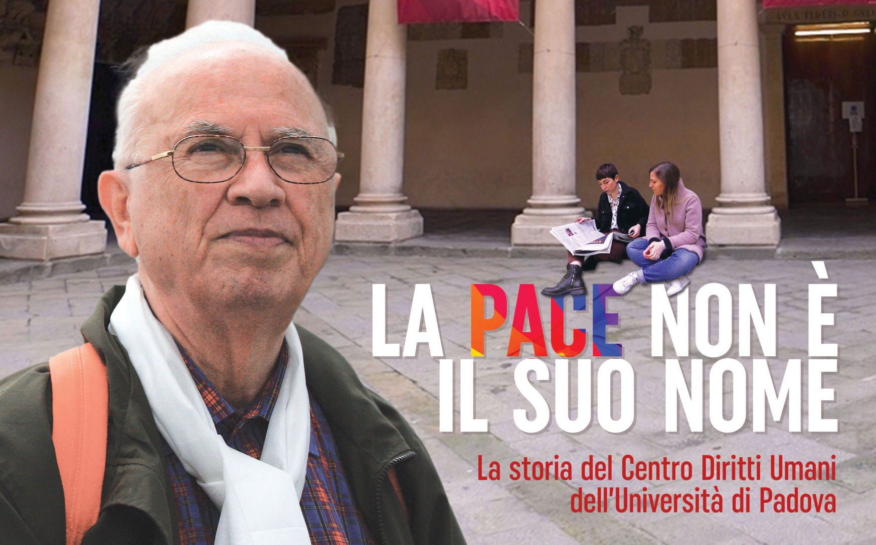 La pace non è il suo nome. La storia del Centro diritti umani dell'Università di Padova