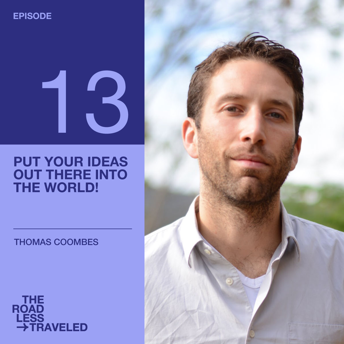 Put your ideas out there into the world!
