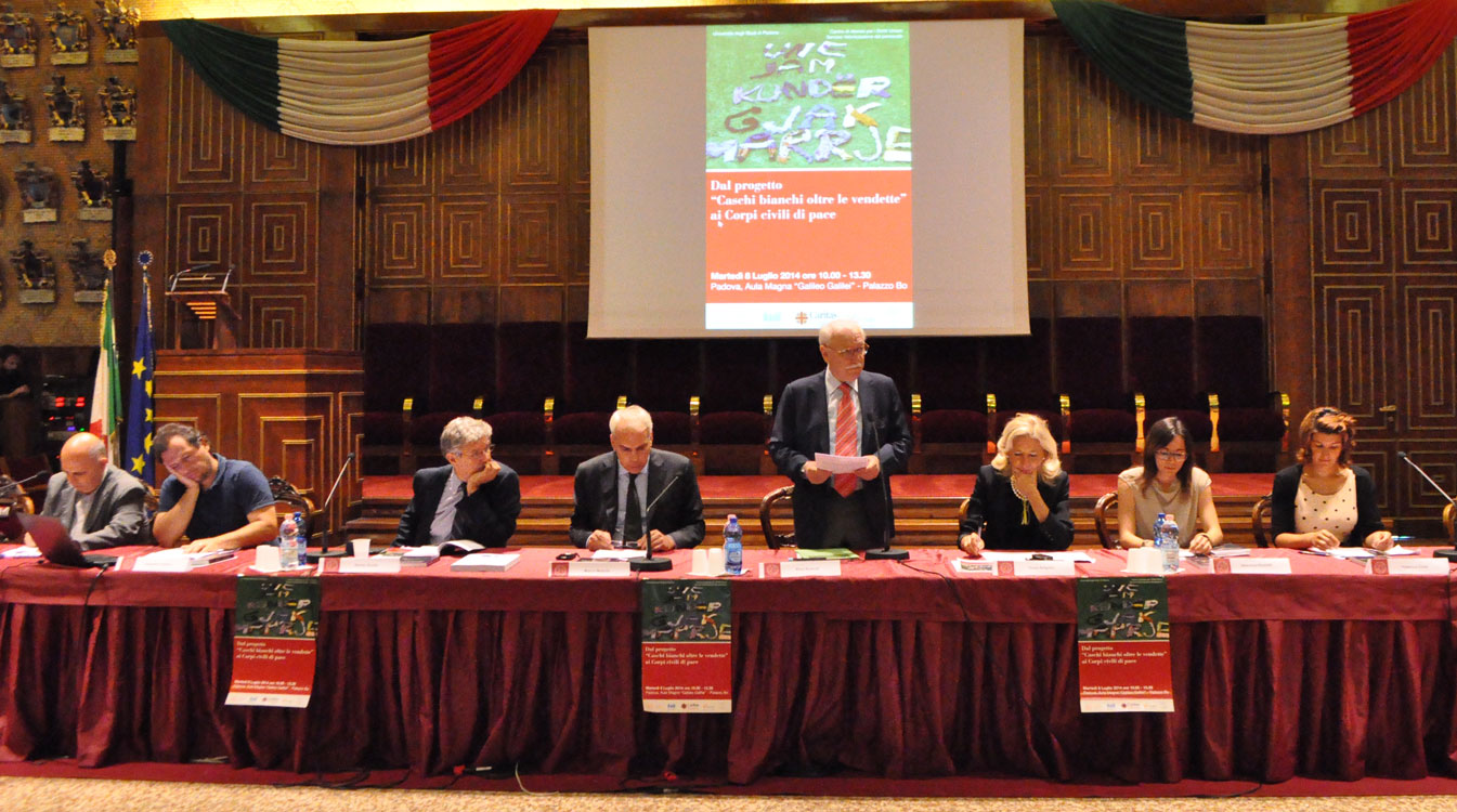 Dal progetto 'Caschi bianchi oltre le vendette' ai Corpi civili di pace, Università di Padova, 8 luglio 2014