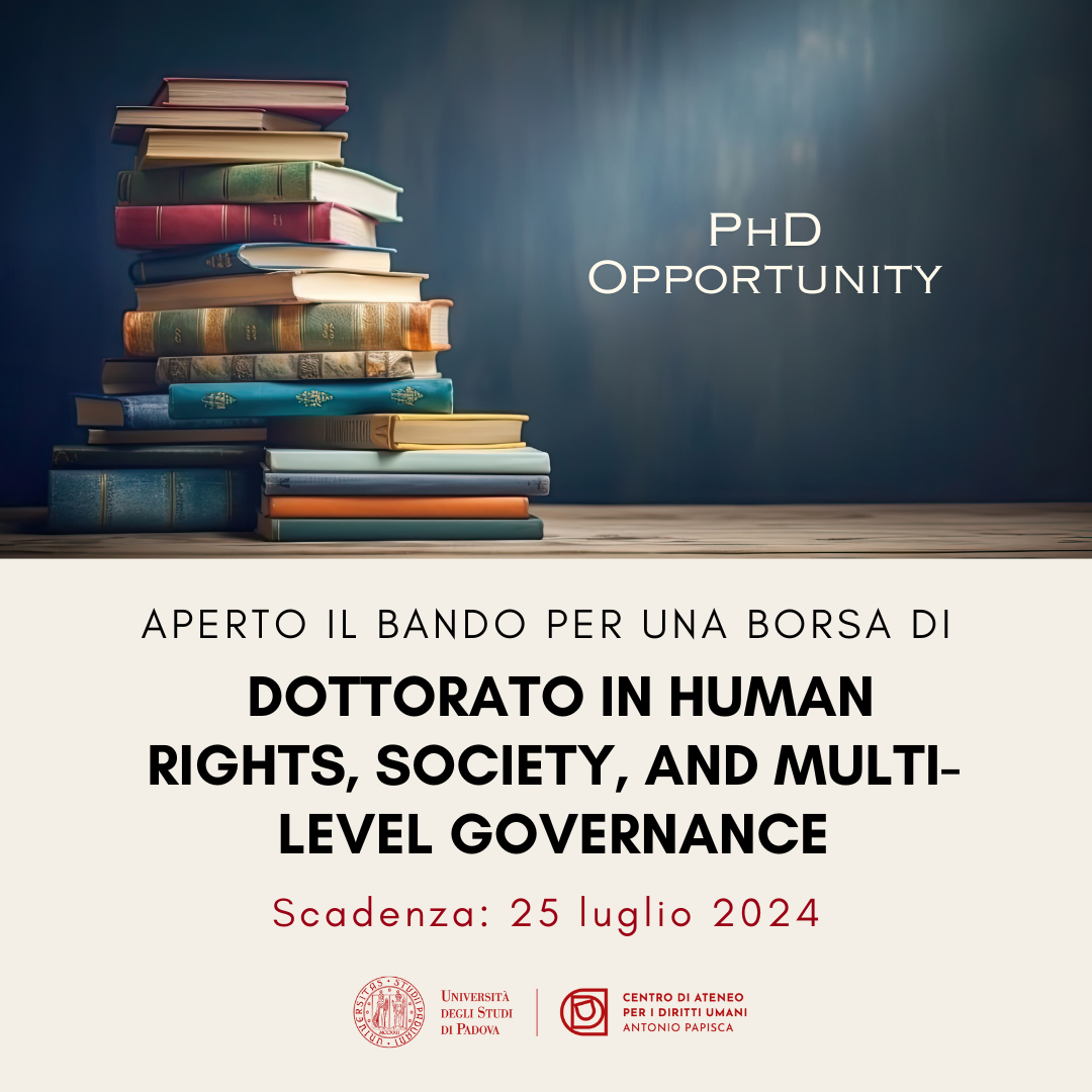 Una borsa per il Dottorato di Ricerca in Human Rights, Society, and Multi-level Governance all’interno dei dottorati innovativi - DM 630 - 40° Ciclo, scadenza 25 luglio 2024