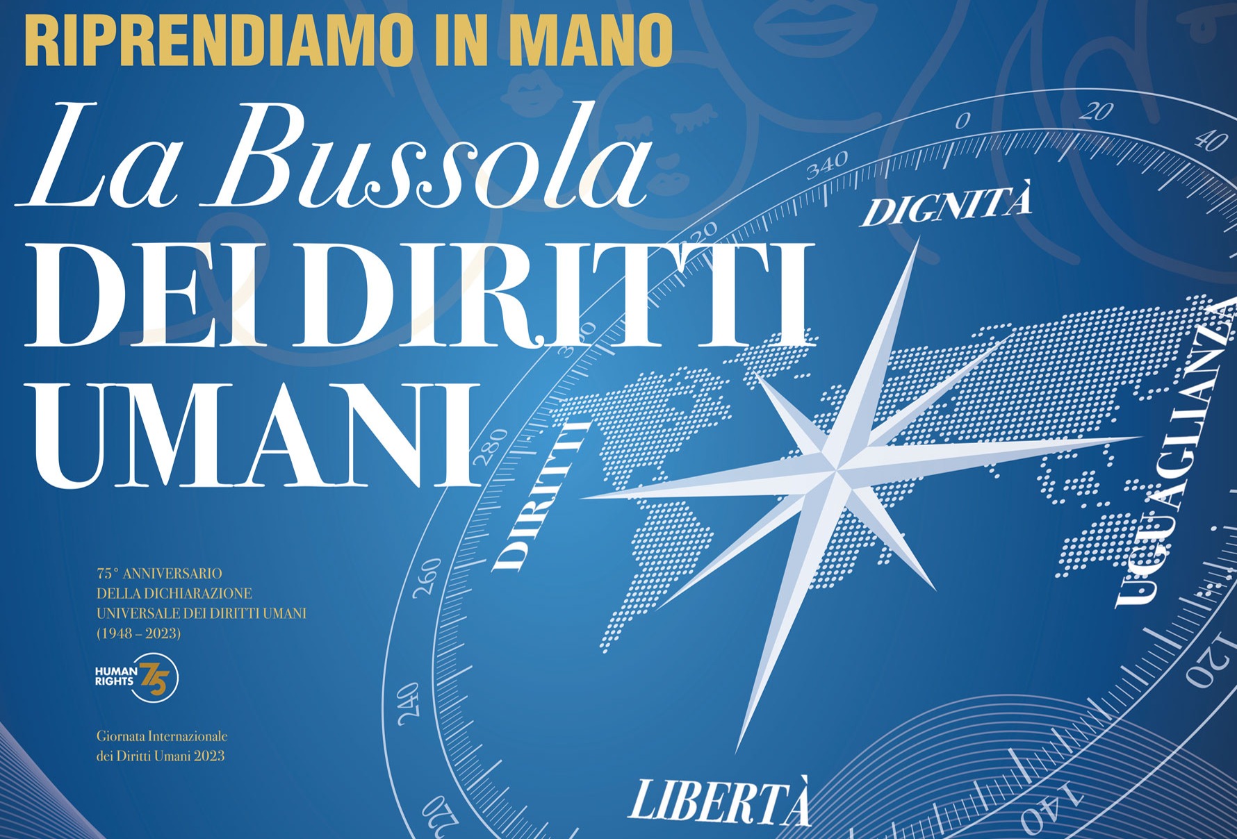 Giornata Internazionale dei Diritti Umani 2023 "Riprendiamo in mano la bussola dei diritti umani", nel 75° ANNIVERSARIO DELLA DICHIARAZIONE UNIVERSALE DEI DIRITTI UMANI (1948 – 2023), Università degli Studi di Padova, Palazzo Bo | Aula Magna “Galileo Galilei”, Martedì 5 dicembre 2023 | ore 9.30 – 12.30