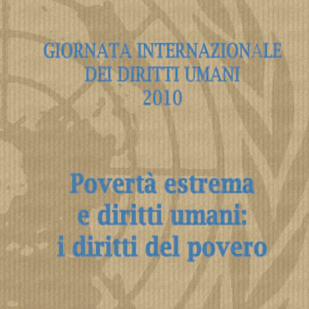 Speech by Maria Magdalena Sepùlveda Carmona, Independent expert of United Nations on Human rights and Extreme poverty issues, Aula Magna, University of Padua, 10 December 2010