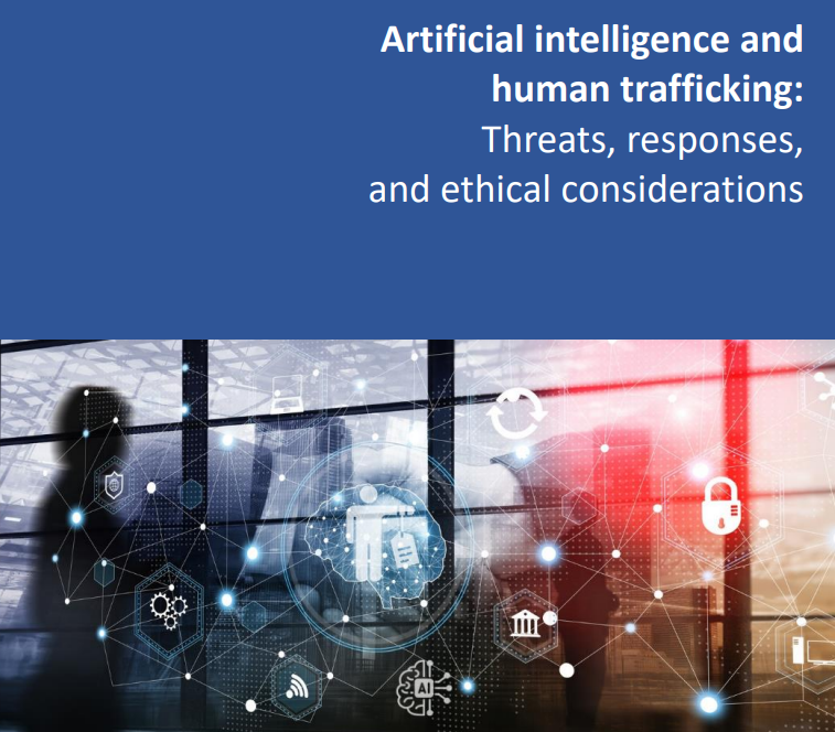policy brief "Artificial Intelligence and Human Trafficking: Threats, Responses, and Ethical Considerations".
