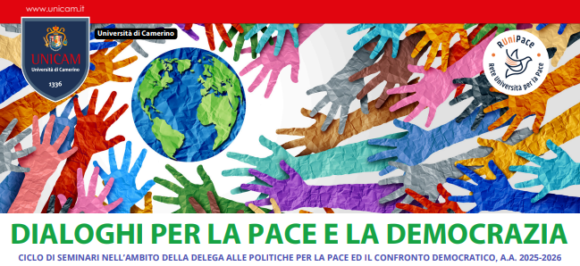 Universit&agrave; di Camerino: ciclo di seminari "Dialoghi per la pace e la democrazia", dal 27 marzo al 4 giugno 2026
