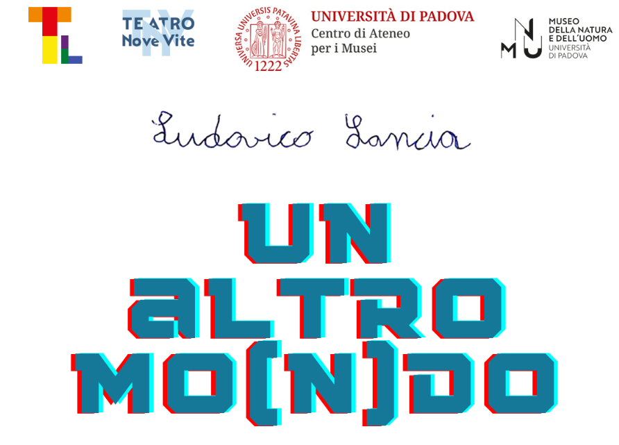 Visita spettacolo "Un altro mo(n)do", Padova, 18 maggio 2026